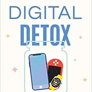 Digital Detox: The Two-week Tech Reset for Kids